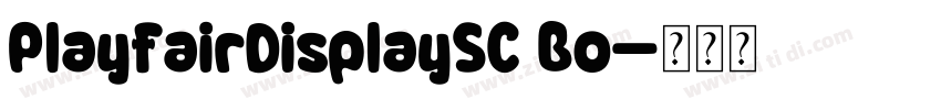 PlayfairDisplaySC Bo字体转换